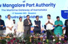 New Mangalore Port gets Rs 1,500-crore upgrade as Sonowal inaugurates key projects