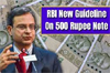 500 rupee new RBI guidelines released – Check real vs Fake notes