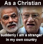 As a Christian, suddenly I am a stranger in my own country, writes Julio Ribeiro